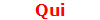 Qui