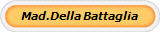 Mad.Della Battaglia