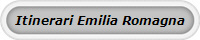 Itinerari Emilia Romagna